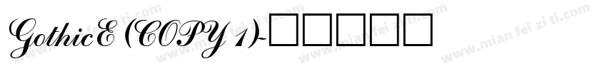 GothicE (COPY 1)字体转换